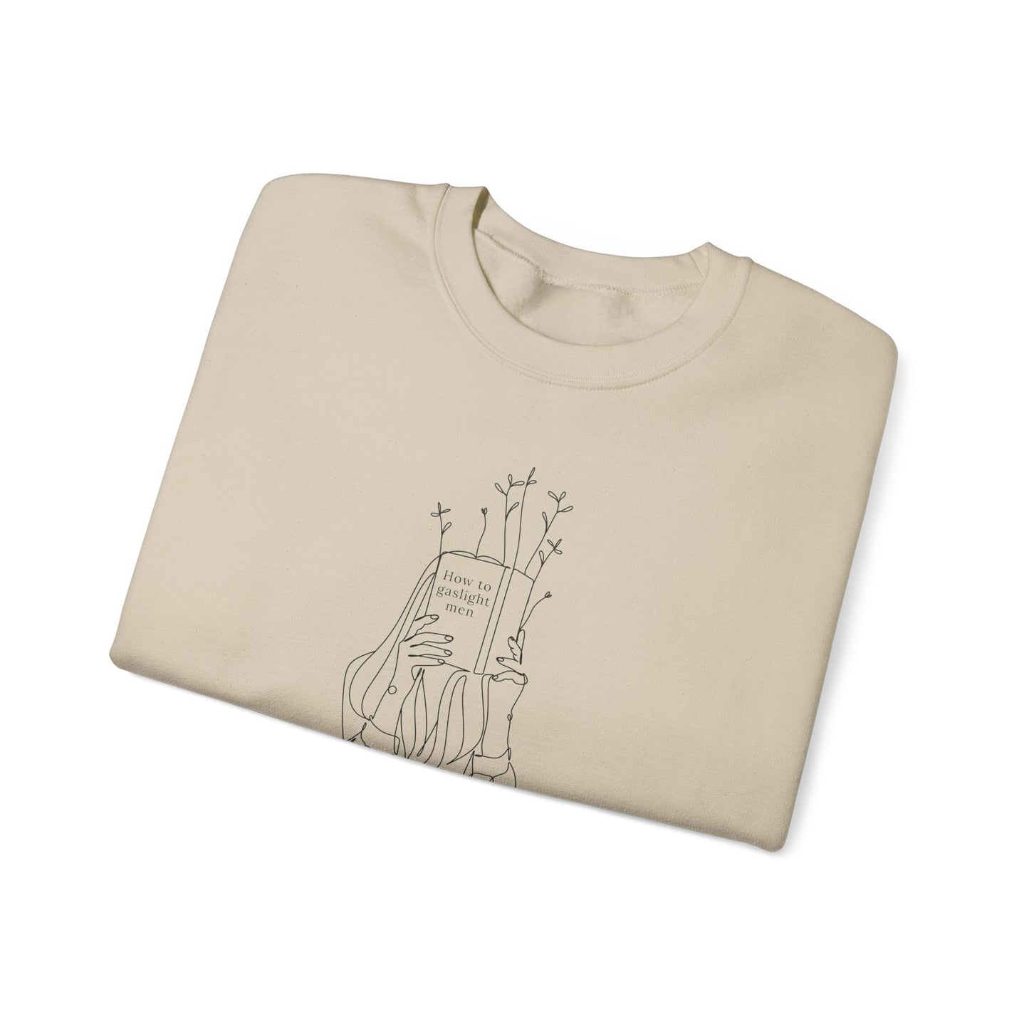 How to Gaslight Men Crewneck Sweatshirt