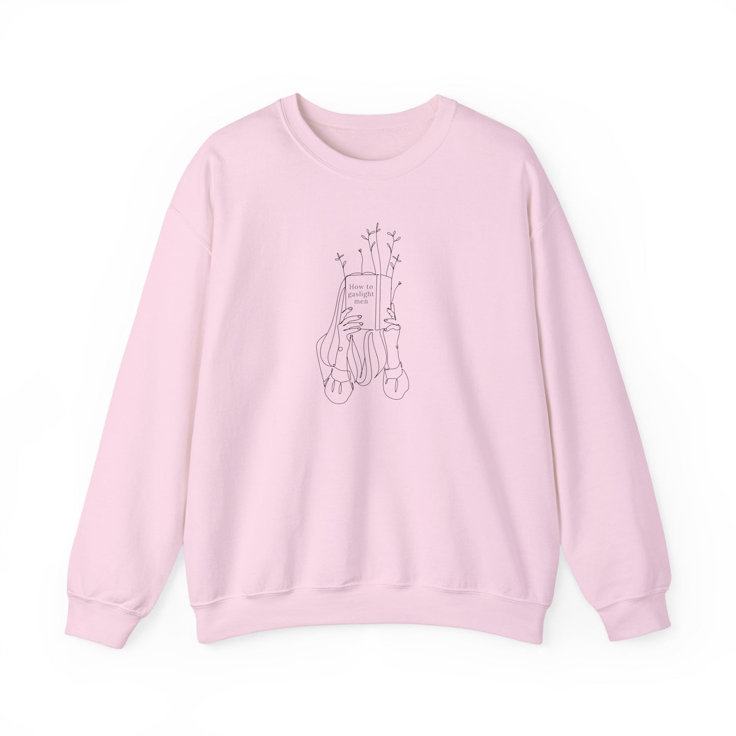 How to Gaslight Men Crewneck Sweatshirt