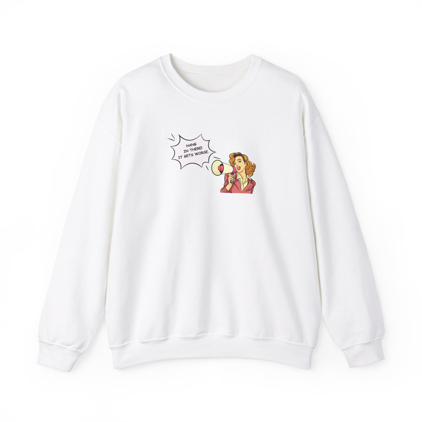 Hang In There! Crewneck Sweatshirt