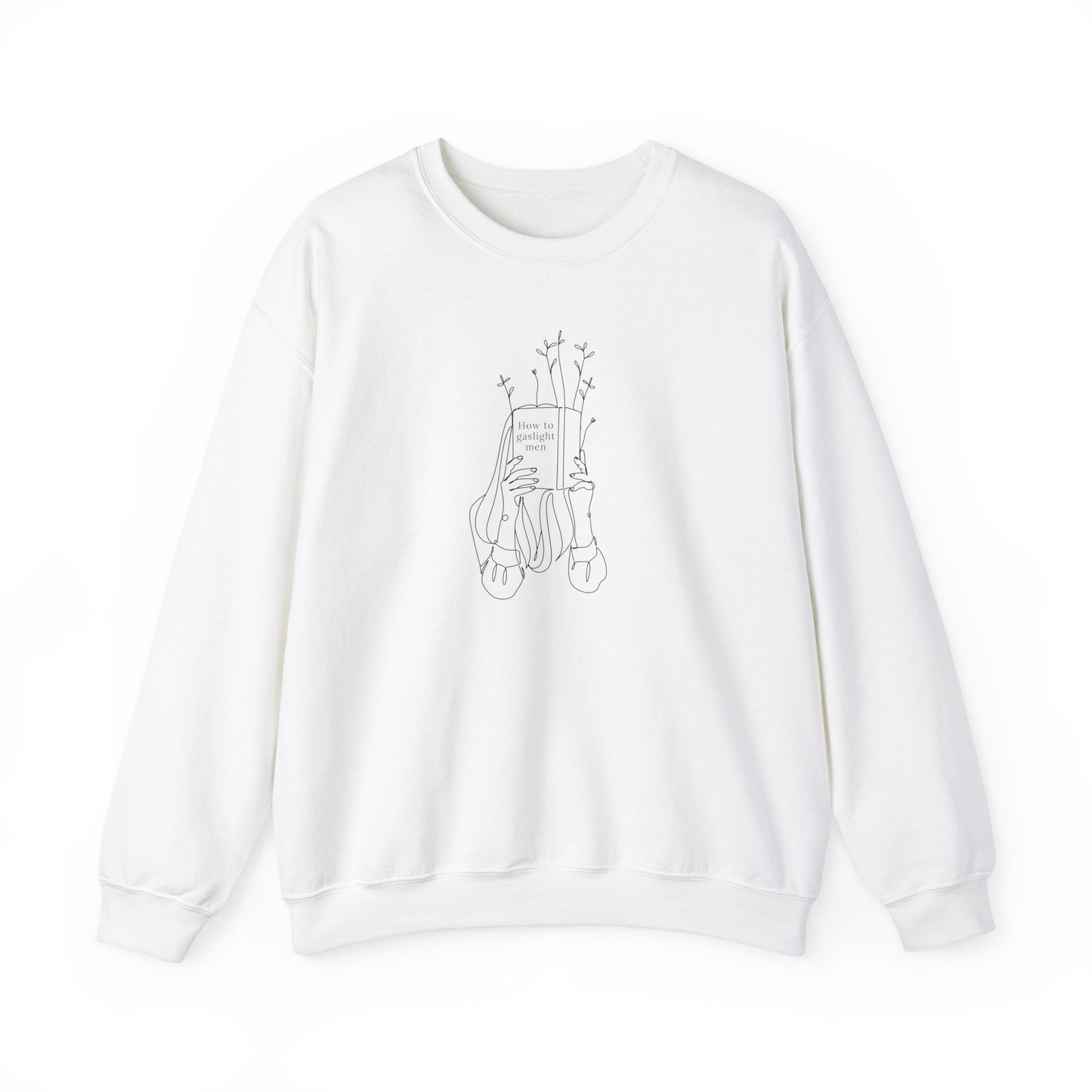 How to Gaslight Men Crewneck Sweatshirt