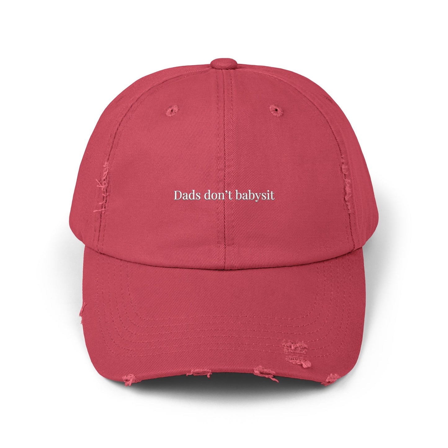 Dads Don't Babysit Distressed Hat