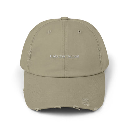 Dads Don't Babysit Distressed Hat