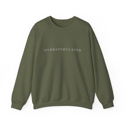 Overstimulated Crewneck Sweatshirt