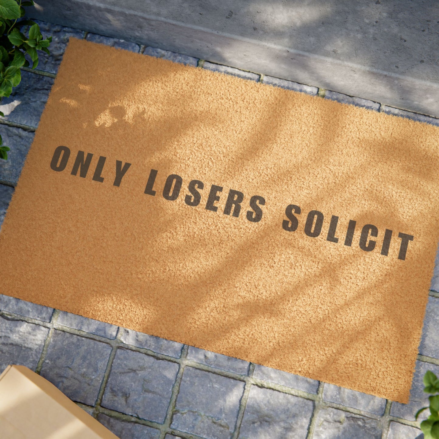 Only Losers Solicit Doormat